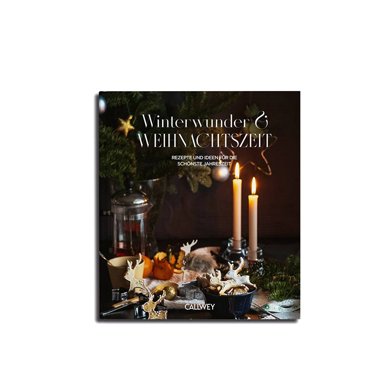 CALLWEY Winterwunder & Weihnachtszeit. Rezepte und Ideen - GUNDT HOME