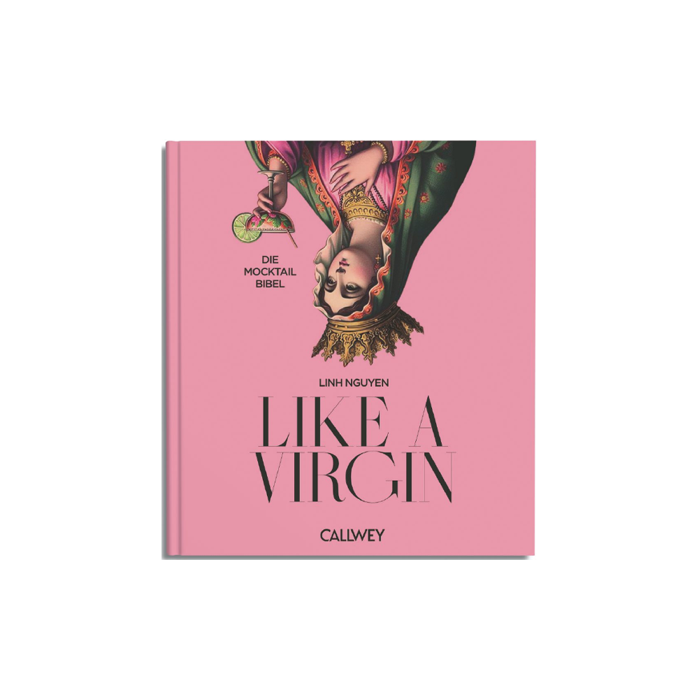 Like a Virgin. Die Mocktail Bibel - GUNDT HOME